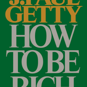 How to Be Rich